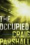 [A Trevor Black Novel 01] • The Occupied